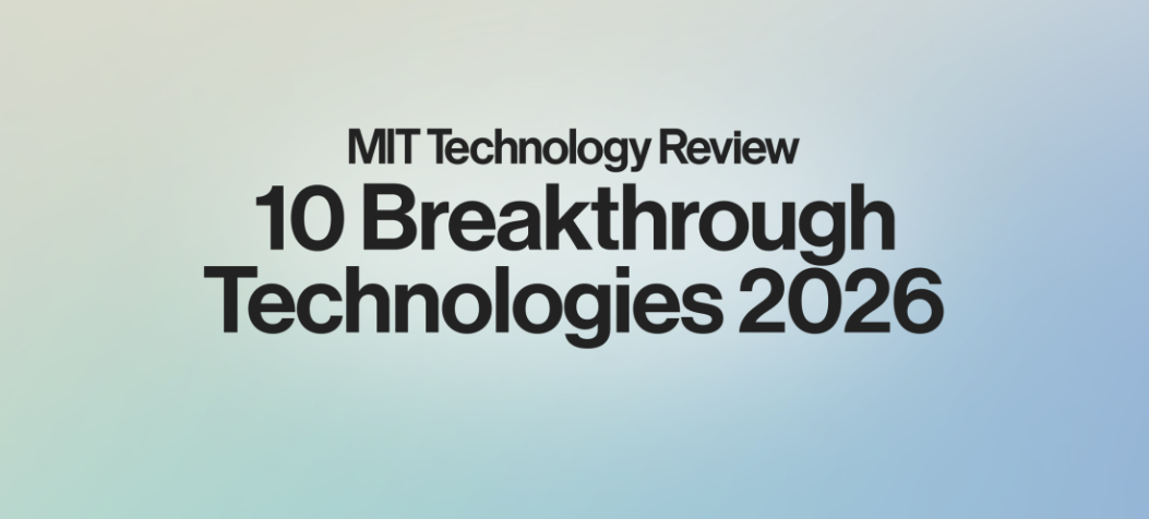 10 Breakthrough Technologies 2026 - MIT Technology Review